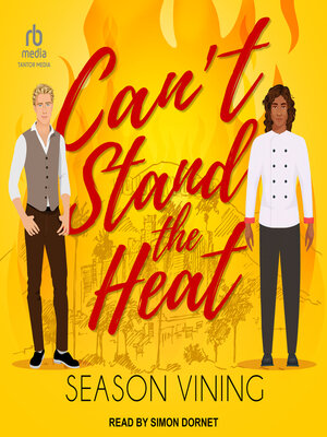 cover image of Can't Stand the Heat